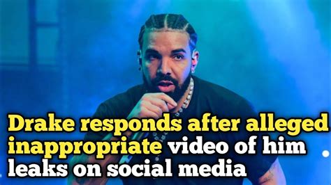 drake penis leak|Drake responds after alleged inappropriate video of him leaks on。